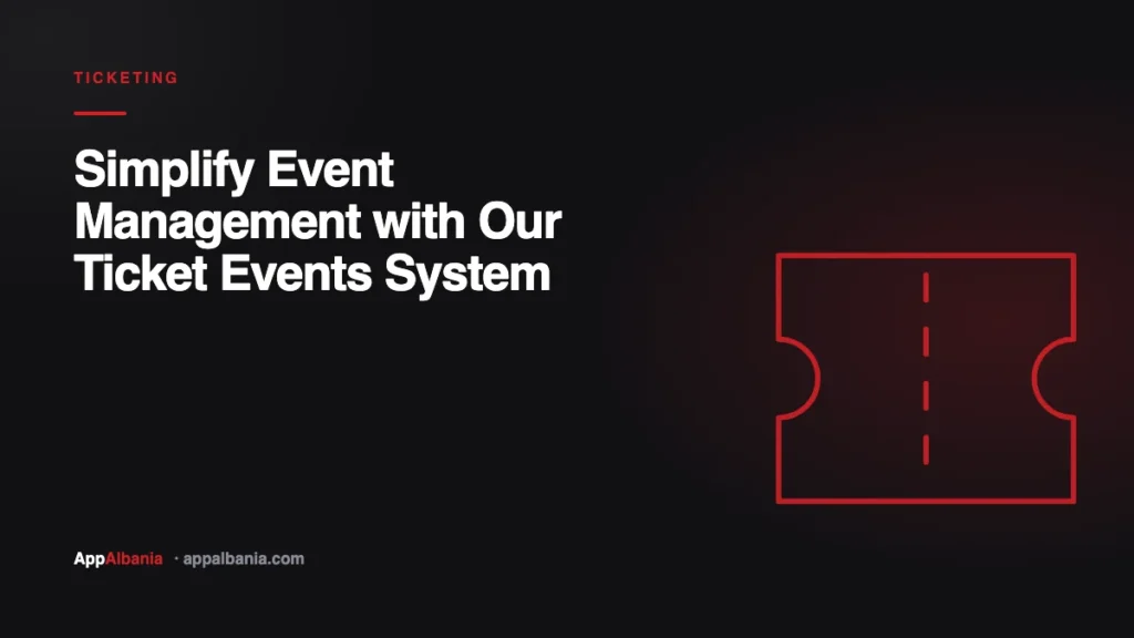 Ticket and events system — a ticket mark, AppAlbania